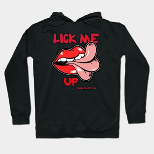 Lick Me Up Hoodie